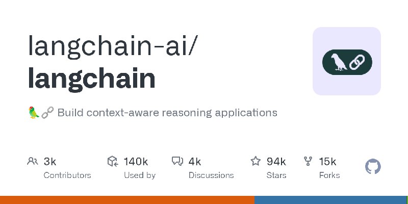 GitHub - langchain-ai/langchain: 🦜🔗 Build context-aware reasoning applications