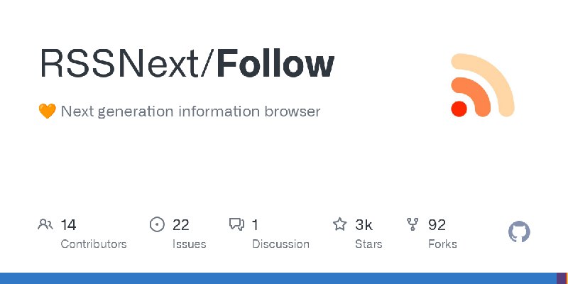 GitHub - RSSNext/Follow: 🧡 Next generation information browser